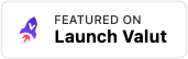 Featured on LaunchVault